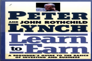 Book cover of Learn to Earn: A Beginner's Guide to the Basics of Investing by Peter Lynch Book cover of Learn to Earn: A Beginner's Guide to the Basics of Investing by Peter Lynch